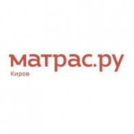 Матрас.ру - матрасы и спальная мебель в Кирове